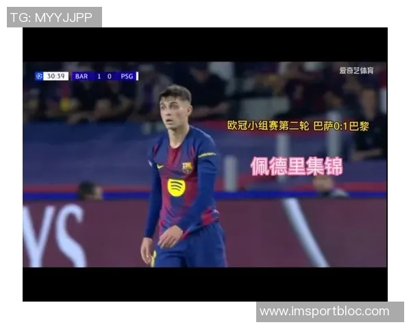 佩德里缺阵让巴萨控球率骤降20影响力不容小觑