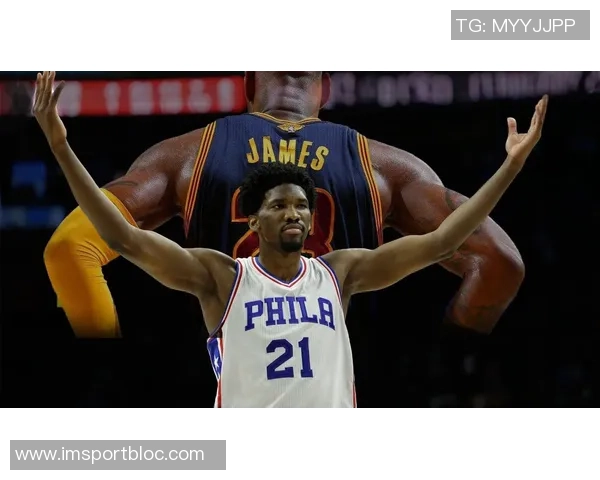 恩比德在场上缺乏自信只求避免犯规难以激发攻击欲望